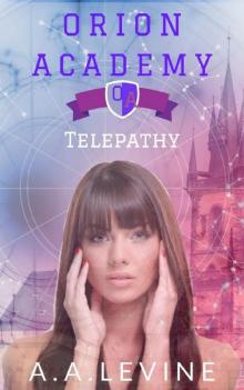 Orion Academy: Telepathy Read online