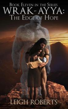 The Edge of Hope: Wrak-Ayya: The Age of Shadows Book Eleven Read online