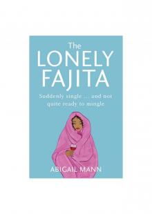 The Lonely Fajita Read online