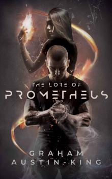 The Lore of Prometheus Read online