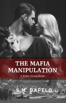 The Mafia Manipulation: A Ryker Group Book Read online