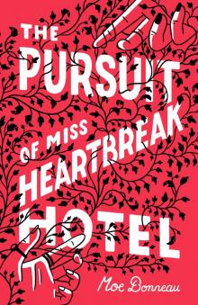 The Pursuit of Miss Heartbreak Hotel Read online