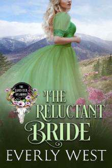 The Reluctant Bride (The Ladies Club of Laramie Book 4) Read online