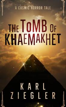 The Tomb of Khaemakhet Read online