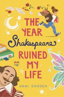 The Year Shakespeare Ruined My Life Read online