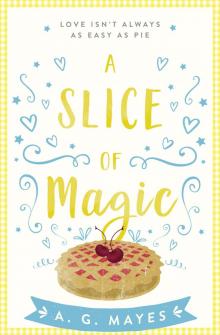 A Slice of Magic Read online