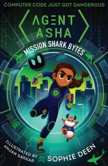 Agent Asha: Mission Shark Bytes Read online