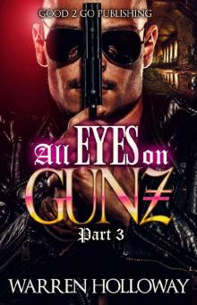 All Eyes on Gunz 3 Read online