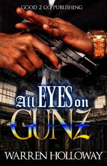 All Eyez on Gunz Read online