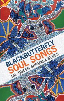 Blackbutterfly Soul Songs Read online