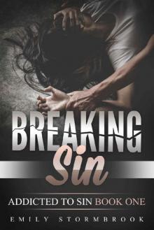Breaking Sin: A kidnap abduction story (Addicted to Sin Book 1) Read online