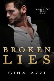 Broken Lies: The Regretful Lies Duet Book 1 Read online