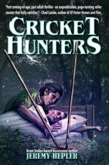 Cricket Hunters Read online