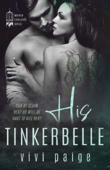 His Tinkerbelle: A Possessive Dark Romance (Mayhem Ever After Book 2) Read online