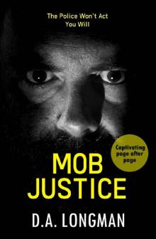 Mob Justice (Sinister Minds Quick Reads Book 3) Read online