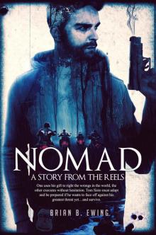 Nomad: A Story from The Reels Read online
