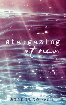 Stargazing at Noon Read online