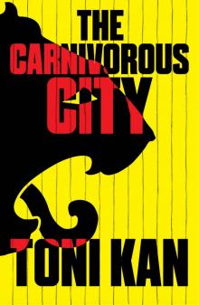 The Carnivorous City Read online