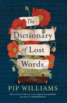 The Dictionary of Lost Words : A Novel (2020) Read online