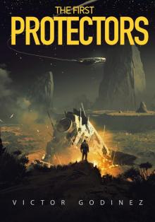 The First Protectors: A Novel Read online