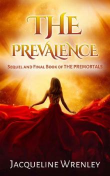 The Prevalence: Sequel and Final Book of The Premortals (The Premortals Series 2) Read online