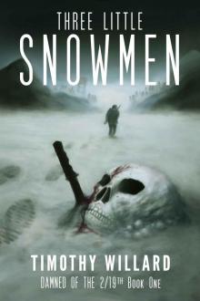 Three Little Snowmen (Damned of the 2/19th) Read online