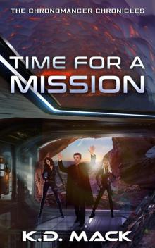 Time for a Mission: The Chronomancer Chronicles Read online