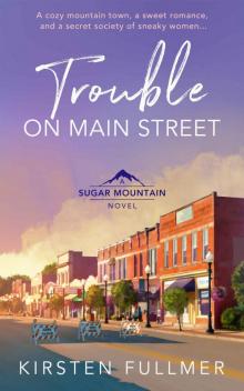 Trouble on Main Street Read online