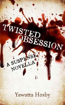 Twisted Obsession Read online