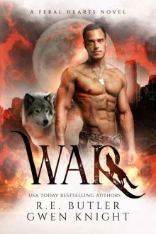 War: Feral Hearts Book One Read online