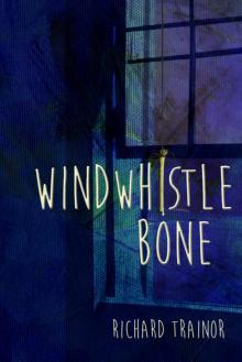 Windwhistle Bone Read online