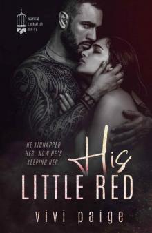 His Little Red: A Possessive Dark Romance (Mayhem Ever After Book 1) Read online