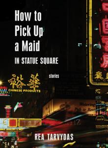 How to Pick Up a Maid in Statue Square Read online
