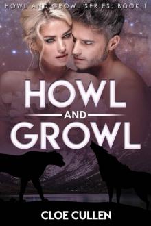 Howl And Growl: Wolf And Cat Shifter Paranormal Romance (Howl And Growl Series Book 1) Read online
