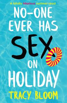 No-one Ever Has Sex on Holiday: A totally hilarious summer read Read online