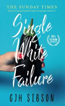 Single White Failure Read online