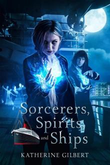 Sorcerers, Spirits, and Ships Read online