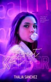 Sweet Keeper (Sweet Talkers Book 1) Read online