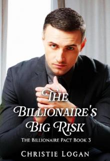 The Billionaire's Big Risk Read online