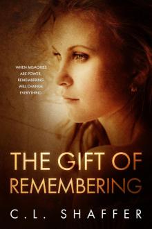 The Gift of Remembering Read online