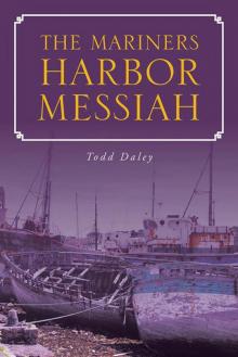 The Mariners Harbor Messiah Read online