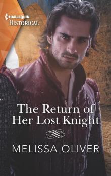 The Return of Her Lost Knight Read online