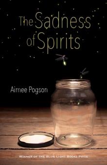 The Sadness of Spirits Read online