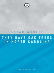 They Have Oak Trees in North Carolina Read online
