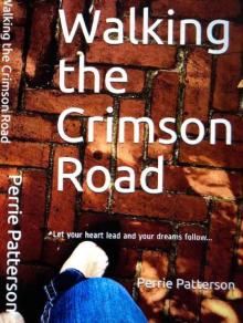 Walking the Crimson Road Read online