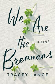 We Are the Brennans Read online