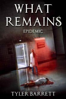 What Remains (Book 3): Epidemic Read online