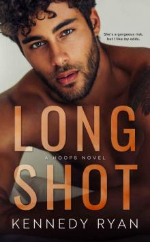 LONG SHOT: (A HOOPS Novel) Read online