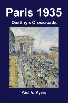 Paris 1935: Destiny's Crossroads Read online