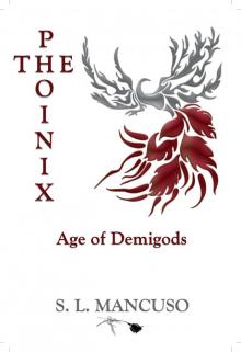 The Phoinix: Age of Demigods Read online